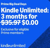 FREE 3-Month Amazon Kindle Unlimited [Prime Big Deal Days]